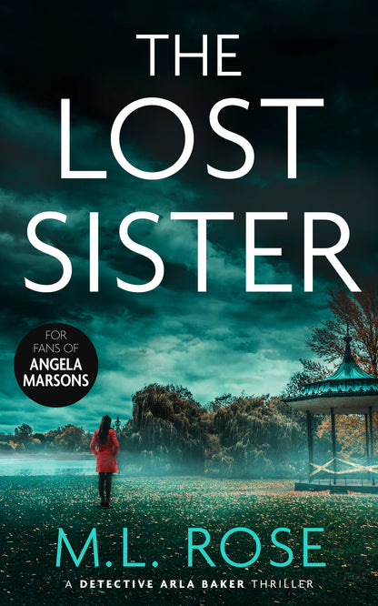 The Lost Sister: A London Crime Thriller (Detective Chief Inspector Arla Baker Series Book 1)