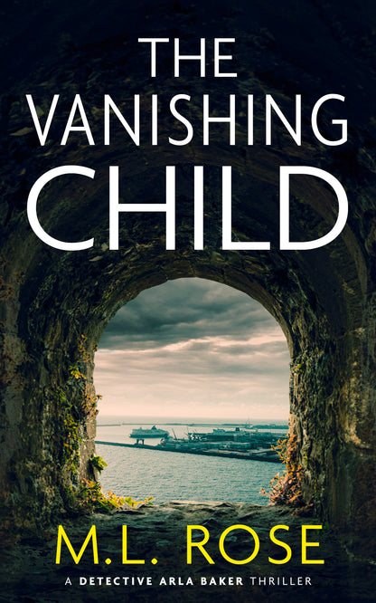 The Vanishing Child: A London Crime Thriller (DCI Arla Baker Series Book 9)